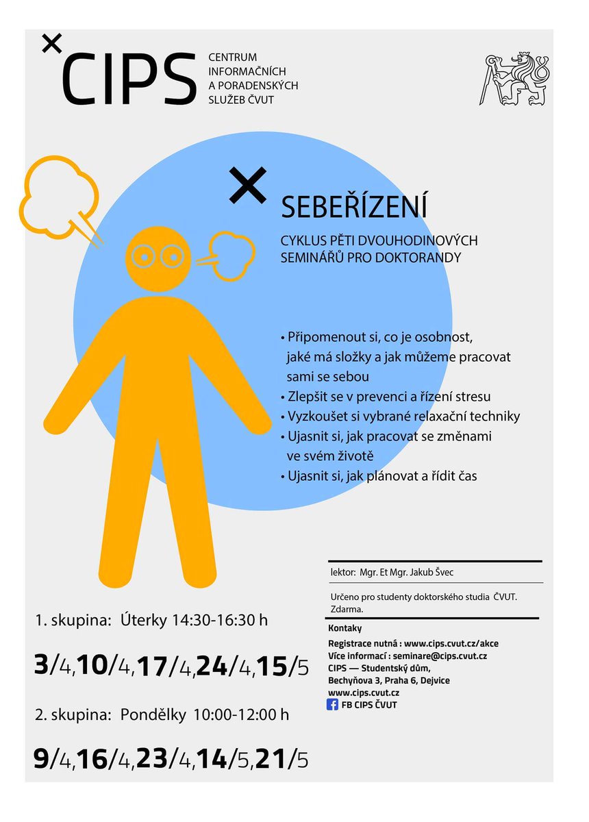 ❗PRO VŠECHNY STUDENTY❗(NEJEN DOKTORANDY): Chcete se naučit pracovat sami se sebou a zlepšit se v prevenci a řízení stresu? Přijďte si vyzkoušet relaxační techniky, naučit se pracovat se změnami a plánovat svůj čas. Registrace: cips.cvut.cz/akce -> duben