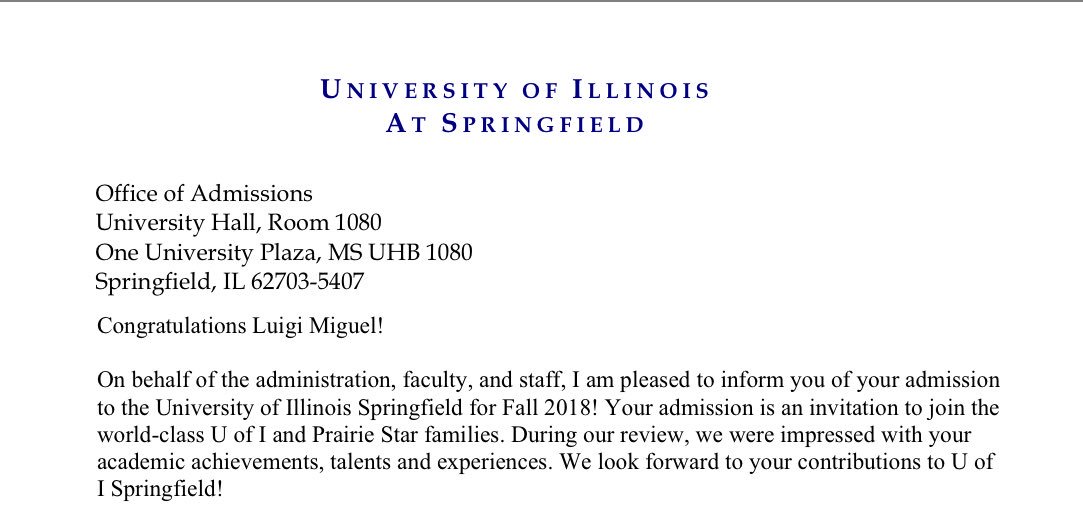 luigimvc's tweet photo. I am humbled to announce that I’ve been admitted to my #1 choice for college! @UISedu here I come! #PrairieStar #UIS https://t.co/nTFVkxeL8C