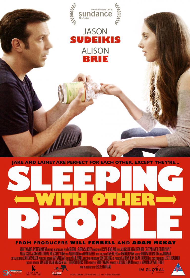 Sleeping With Other People: Two college hookups cross paths many years later, and try to help each other get past their commitment issues, but begin potentially falling for each other along the way. Very cute and very funny. You’ll fall in love with both of them, honestly.
