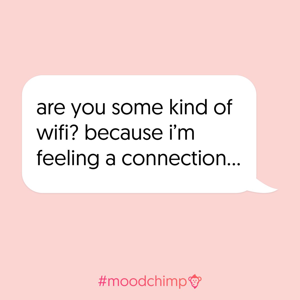 MoodChimp's tweet photo. What's the cringiest pick up line you've ever heard?😂 #moodchimp https://t.co/Ebn4S5rEMC