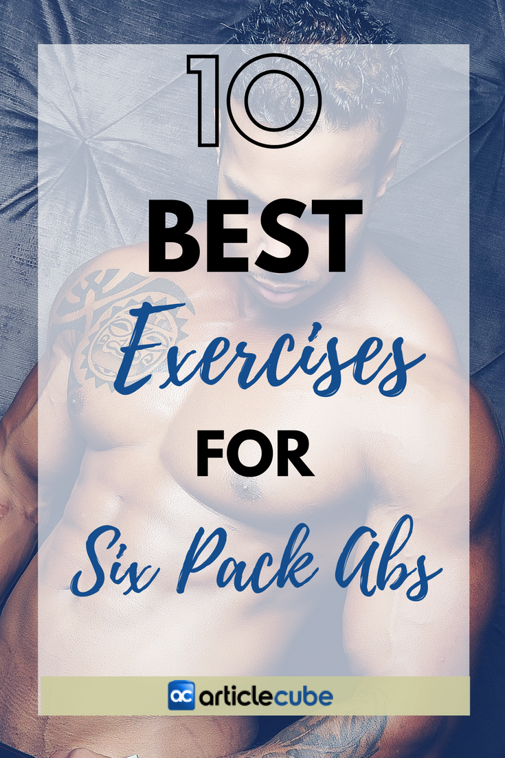 ArticleCube's tweet image. 10 Best Exercises For Six Pack Abs - bit.ly/2dr7Mn4