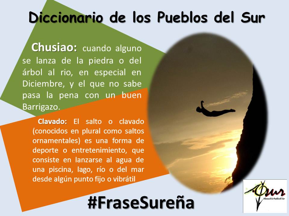 alsurmerida's tweet photo. Diccionario Pueblos del Sur; Chusiao: cuando alguno se lanza de la piedra o del árbol al río, en especial en Diciembre, y el que no sabe pasa la pena con un buen Barrigazo, aporta a este pequeño proyecto, gracias a El Currunchete, por el apoyo.#FraseSureña #FelizSabado #31mar https://t.co/AHcmO17OsE