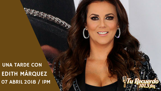 TURECUERDO1015's tweet photo. Te esperamos el próximo sábado en nuestro programa #UnaTardeCon #EdithMárquez https://t.co/0kss0WtGGc