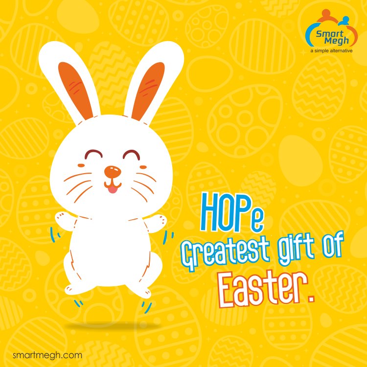 SmartMeghSolns's tweet photo. The best gift that Easter presents us is hope. Revive your life with a new found hope. Happy and blessed Easter. #SmartMegh #HappyEaster #Easter2018 https://t.co/E5GufJtSnb