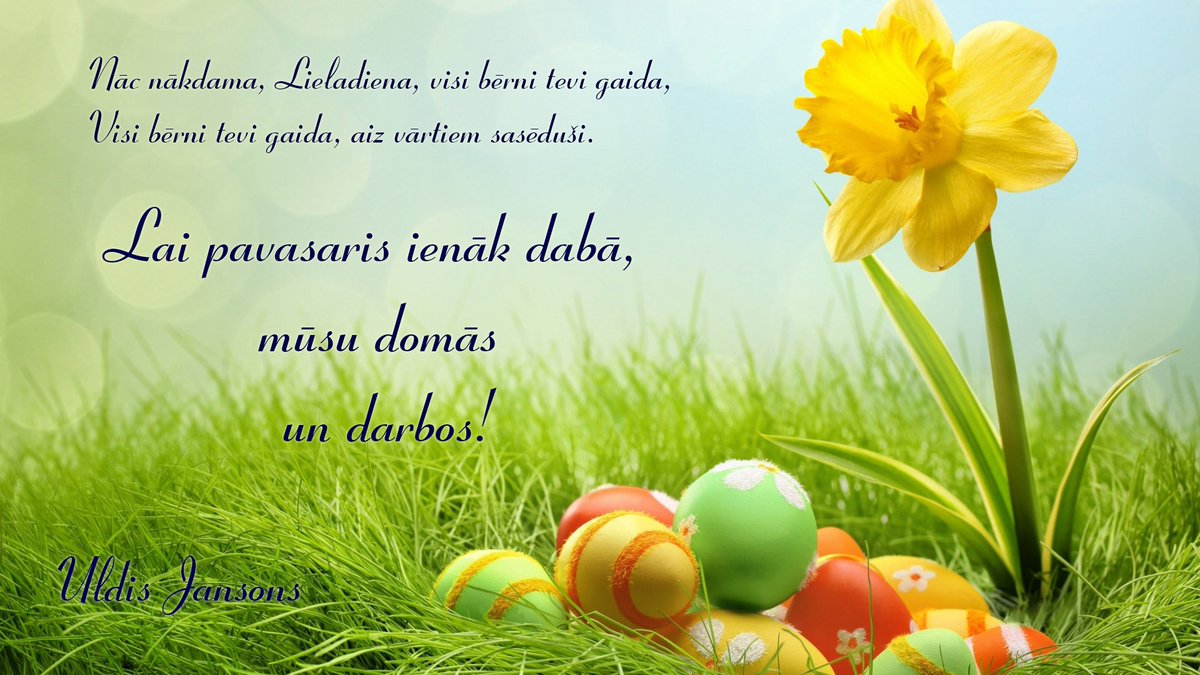 Lai pavasaris ienāk dabā, mūsu domās un darbos! Priecīgas Lieldienas!