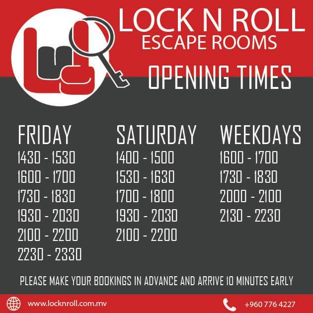 LockNRollmv's tweet photo. You can visit and enjoy our escape room with your friends and family at these times everyday. Book in advance to avoid disappointment. #letslocknroll #1stEscapeRoomInMV https://t.co/aYyu7VtW7q