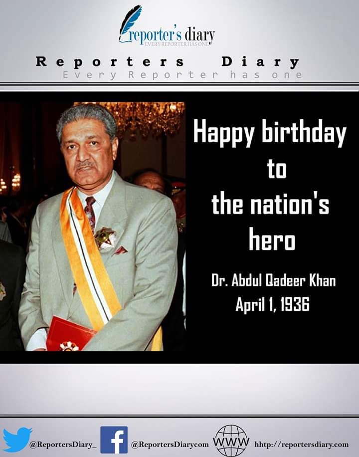 Happy birthday Dr Abdul Qadeer Khan 