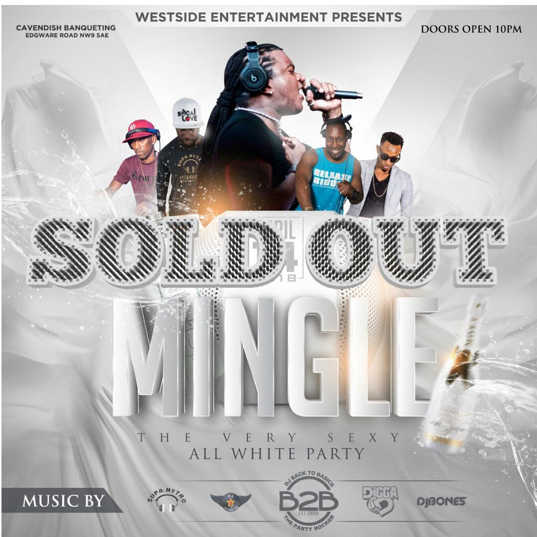 Digga D On Twitter M I N G L E Officially Sold Out See You There At The Very Sexy All White Party Mingleuk B2bent Djbonesmusic Supanytro Diggasoca Djremstar1 Https T Co W7jv8xdaec