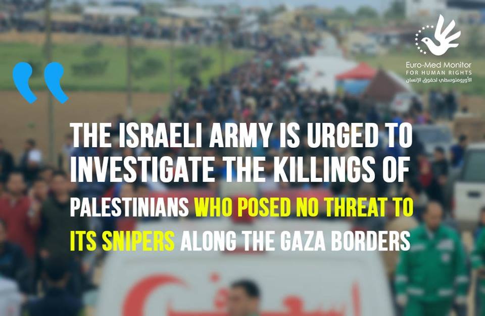 EuroMedHR's tweet image. The Israeli army is urged to investigate the killings of Palestinians who posed no threat to its snipers along the #Gaza borders. #CaughtOnCamera #GreatRrturnMarch
