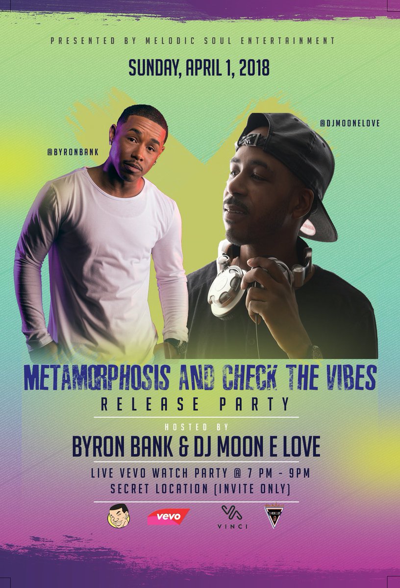 Byronbank's tweet photo. tonight tune in for the “Metamorphosis &amp; Check the Vibes” release party frm 7-9pm CST with @Byronbank @djmoonelove for giveaways, live chat via @Vevo watch party and @VINCIHearable endorsement! Don’t miss it! https://t.co/VNOP4qKCpH