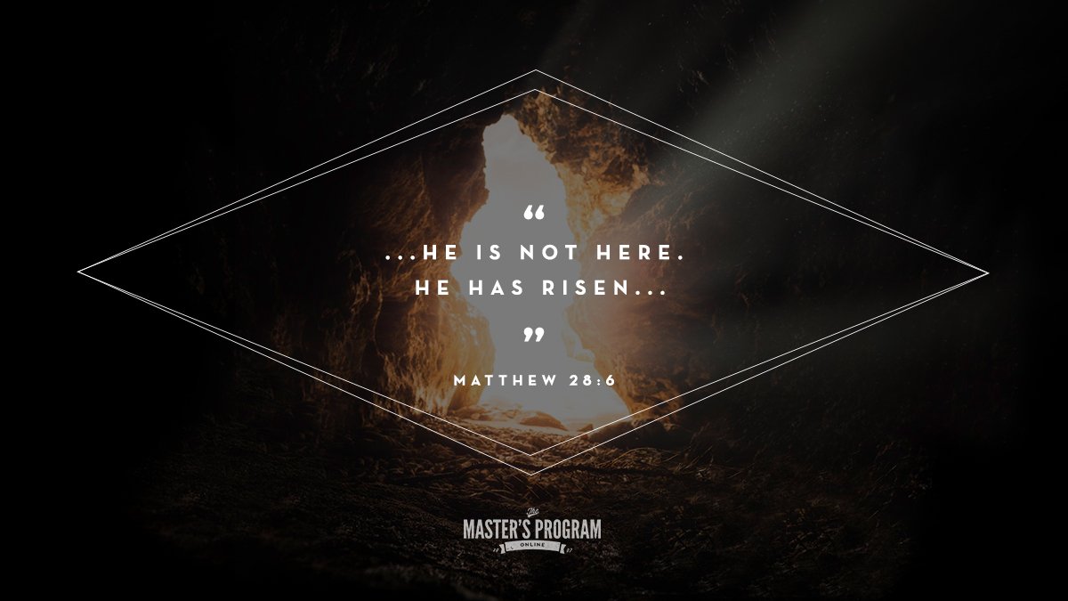 mastersonline_'s tweet photo. "He is not here; he has risen, just as he said. Come and see the place where he lay." ~ Matthew 28:6
#themastersprogram #mastersonline #truth #purpose #discover #create #mentor #leadership #Easter #ResurrectionDay https://t.co/JVk53ghLql