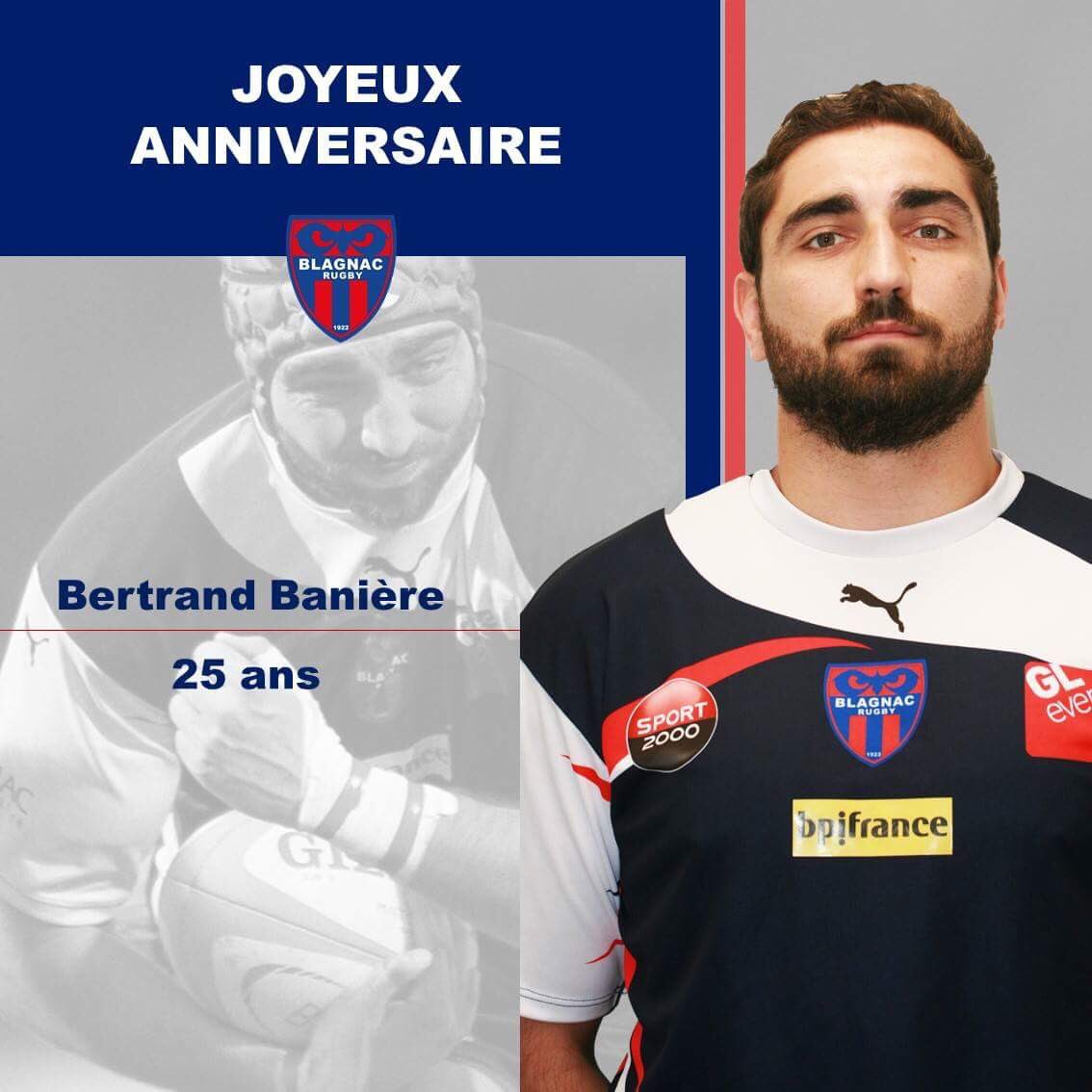 Blagnac Rugby Joyeux Anniversaire A Bertrand Baniere