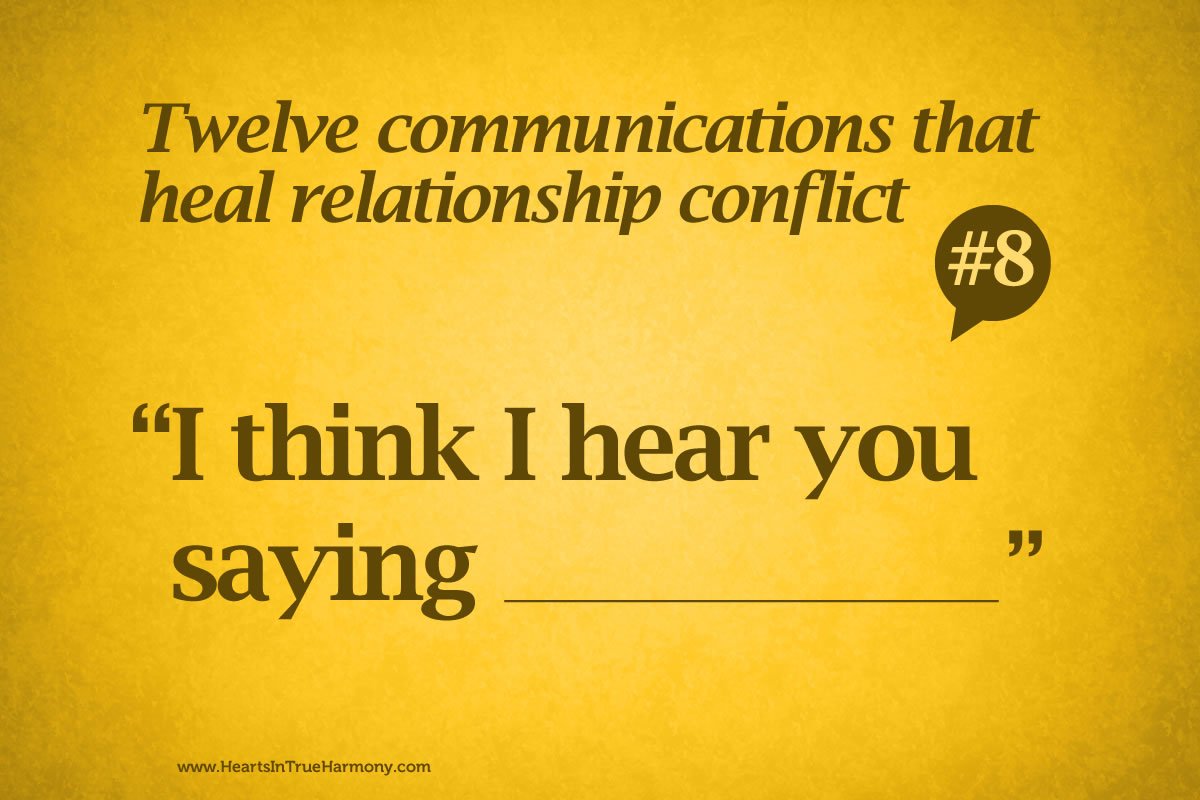 GayHendricks's tweet photo. Communication that heals relationship conflict: “I think I hear you saying ___________.” https://t.co/i0MRNFX7GS
