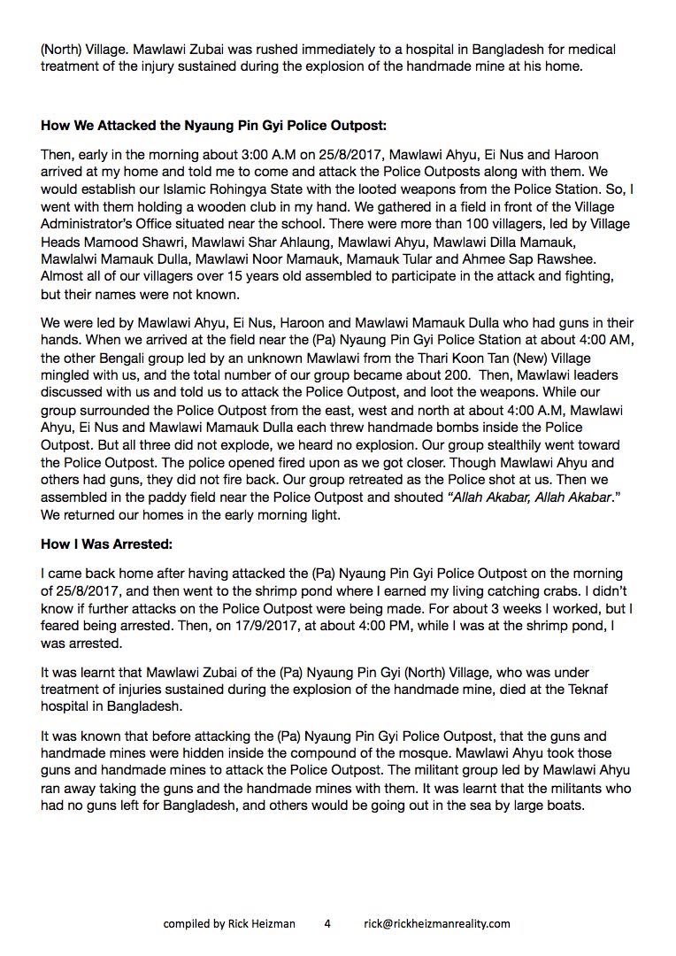 #5 AMAZING DETAILS - INTERROGATIONS
of CAPTURED BENGALI MUSLIM ARSA MILTANTS
The prisoners detail the systematic planning
of their GENOCIDAL goal of ETHNICALLY CLEANSING
the land and declaring it an ISLAMIC STATE <a href="/SalilShetty/">Salil Shetty</a> <a href="/MarkFarmaner/">Mark Farmaner</a> <a href="/nslwin/">Ro Nay San Lwin</a> <a href="/KenRoth/">Kenneth Roth</a> <a href="/hrw/">Human Rights Watch</a> <a href="/FortifyRights/">Fortify Rights</a>