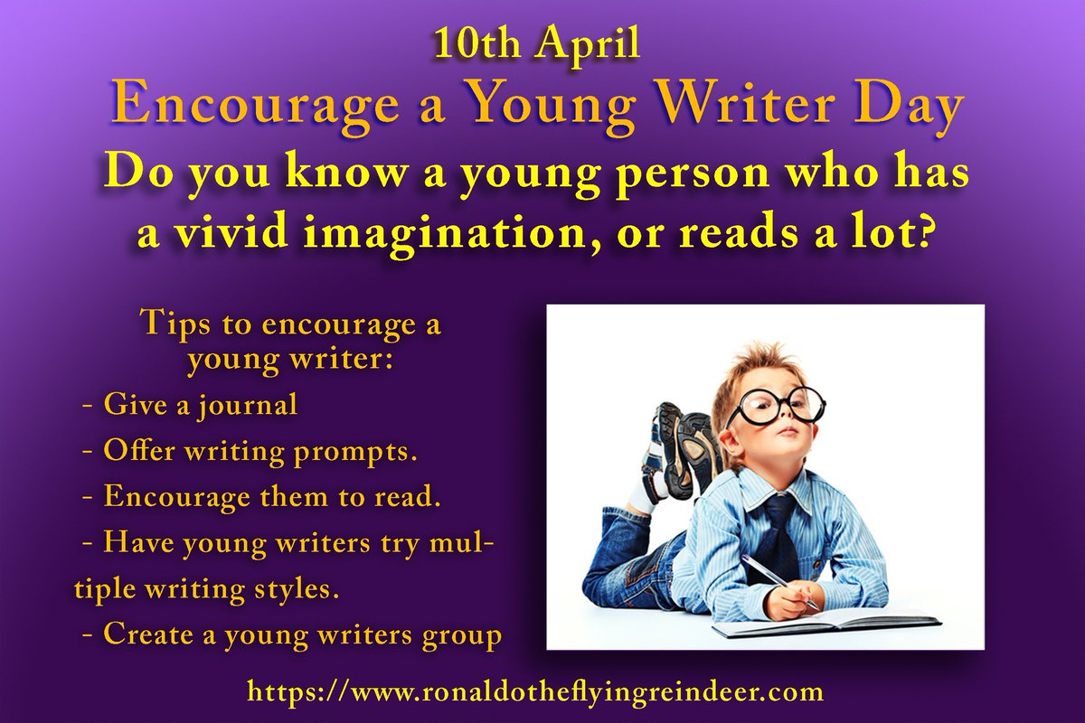 10th April is #EncourageAYoungWriterDay #NationalFarmAnimalsDay #NationalSiblingsDay The more they read, their experience with writing and writers will expand. #EncourageAYoungWriter #YoungWriterDay #YoungWriter #YoungAuthor