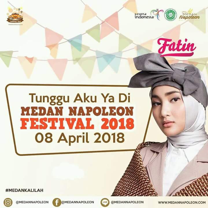 Hallo MEDAN!
Yuk Ramaikan "Festival Medan Napoleon 2018" With <a href="/FatinSL/">Fatin Shidqia Lubis</a>' Pkl 07:00 WIB di Istana Maimun Medan

-HTM: 25K
Dapatkan tiketnya skr juga di kedai <a href="/medannapoleon/">medannapoleon</a> Jl.Wahid Hashim No.46/35 Medan (Tiket Terbatas)
See you guys!

#FatinShidqiaLubis
#MedanNapoleonFestival2018