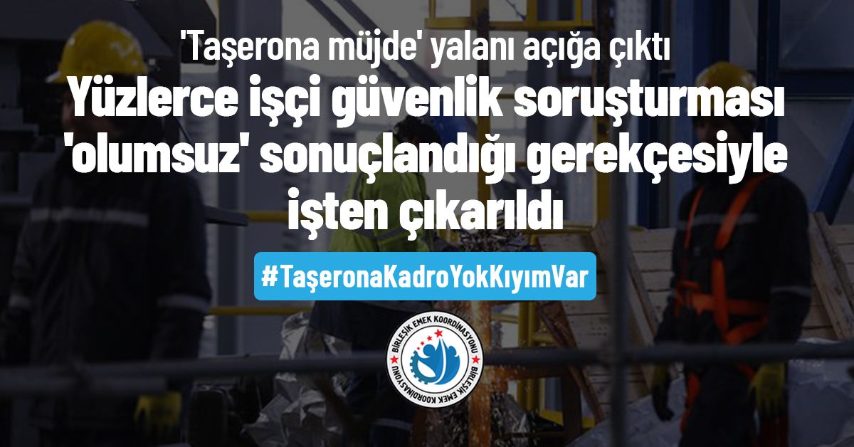 #TaşeronaKadroYokKıyımVar