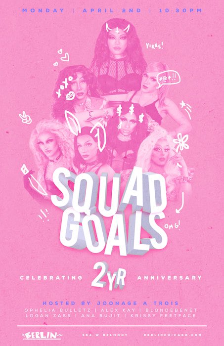 BerlinNightclub's tweet photo. Celebrating 2 years of #SquadGoalsChicago TONIGHT with DJ @omgitsxp, and drag sisters #JoonageATrois @OpheliaBulletz @Krissy_Feetface #AlexKay @blonde_benet @Loganzass #AnaBudjit 💗💗💗 https://t.co/bCgQL8n4Fb