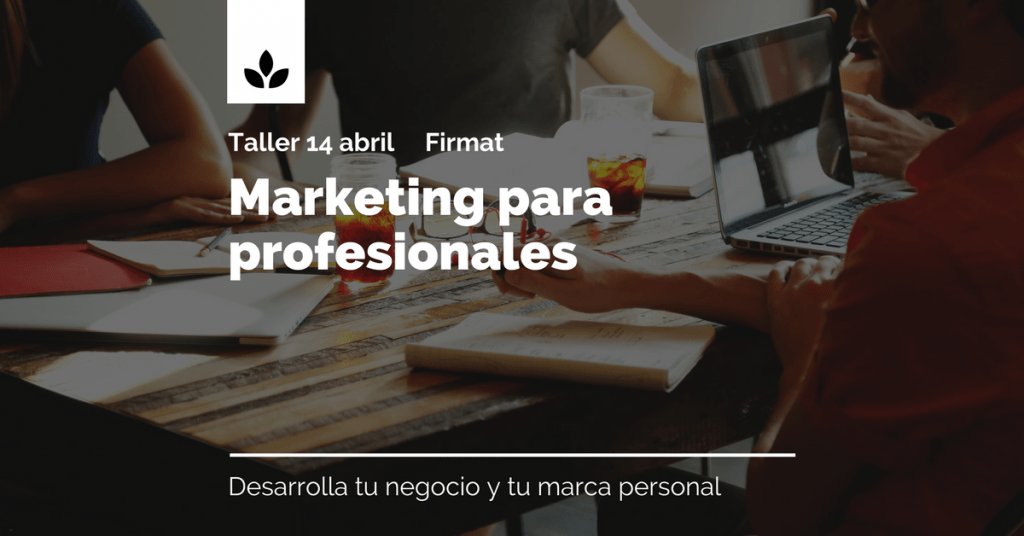 Taller Marketing para Profesionales en Firmat gustavooliver.com/2018/04/02/tal…