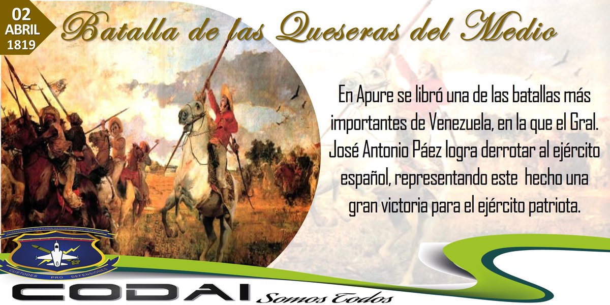 CODAI_FANB's tweet photo. Hoy @CODAI_FANB recuerda que “La Primera Lanza de los Llanos”, el Gral. José Antonio Páez derrotó abrumadoramente al ejército español en la Batalla de las Queseras del Medio, siendo esta unas de las batallas más emblemáticas de la lucha por nuestra independencia. #FANBesVenezuela https://t.co/o1R5TkD9eO