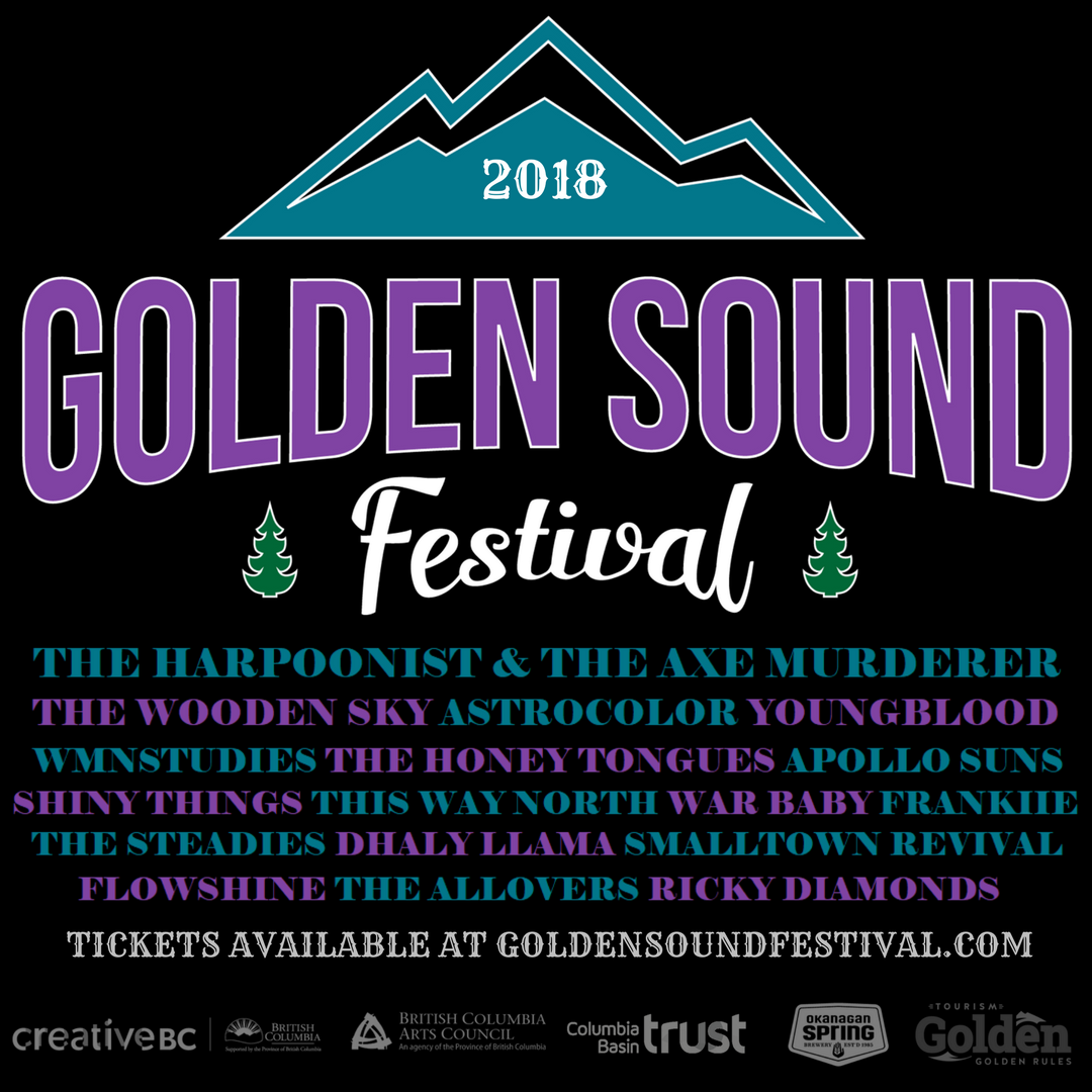 <a href="/GoldenSoundFest/">GoldenSoundFestival</a> 2018 Lineup: <a href="/harpaxe/">HarpAxeMurderer</a>, <a href="/thewoodensky/">the wooden sky</a>, <a href="/astrocolormusic/">Astrocolor</a>, @youryoungblood, <a href="/TheHoneyTongues/">Honey Tongues</a>, <a href="/WMNSTUDIESMUSIC/">WMNSTUDIES</a>, <a href="/ApolloSunsMusic/">Apollo Suns</a>, <a href="/FlowshineMusic/">Flowshine</a>, <a href="/warbabyband/">War Baby</a> &amp; more. July 27th &amp; 28th in Golden BC. #goldensoundfestival #GSF2018
