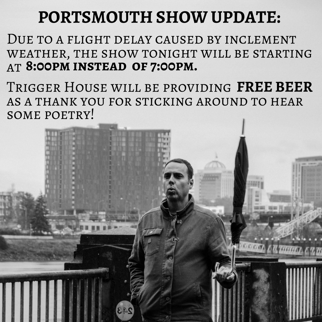 Slight snow delay, Portsmouth, but I'll be there soon! The fine folks at Trigger House are working hard to line up some extra entertainment for those who arrive at 7pm.