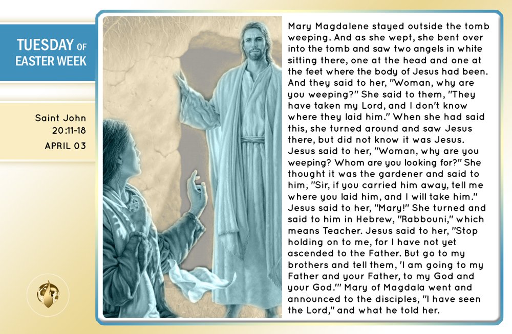 #DailyGospel Tuesday of Easter week
Jesus said to her, "Mary!" She turned and said to him in Hebrew, "Rabbouni," which means Teacher. #Tuesday