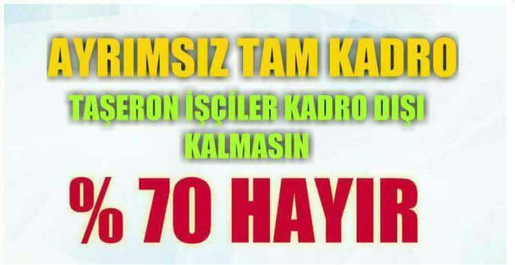 #TaşeronaKadroYokKıyımVar