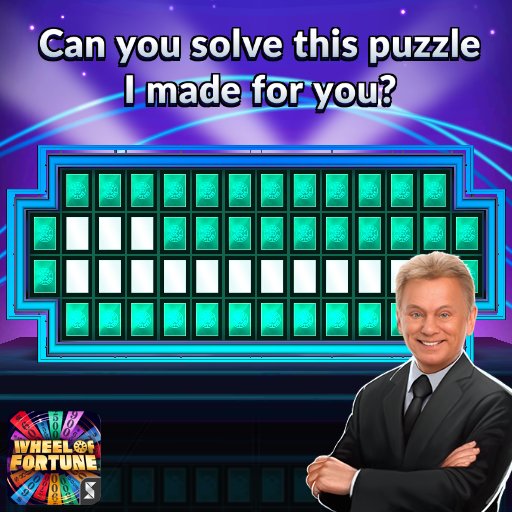 Brandon59861137's tweet image. Solve the puzzle I made on Wheel of Fortune Free Play!
PUZZLE CODE: BZTZ8

bit.ly/2sOJ7ji