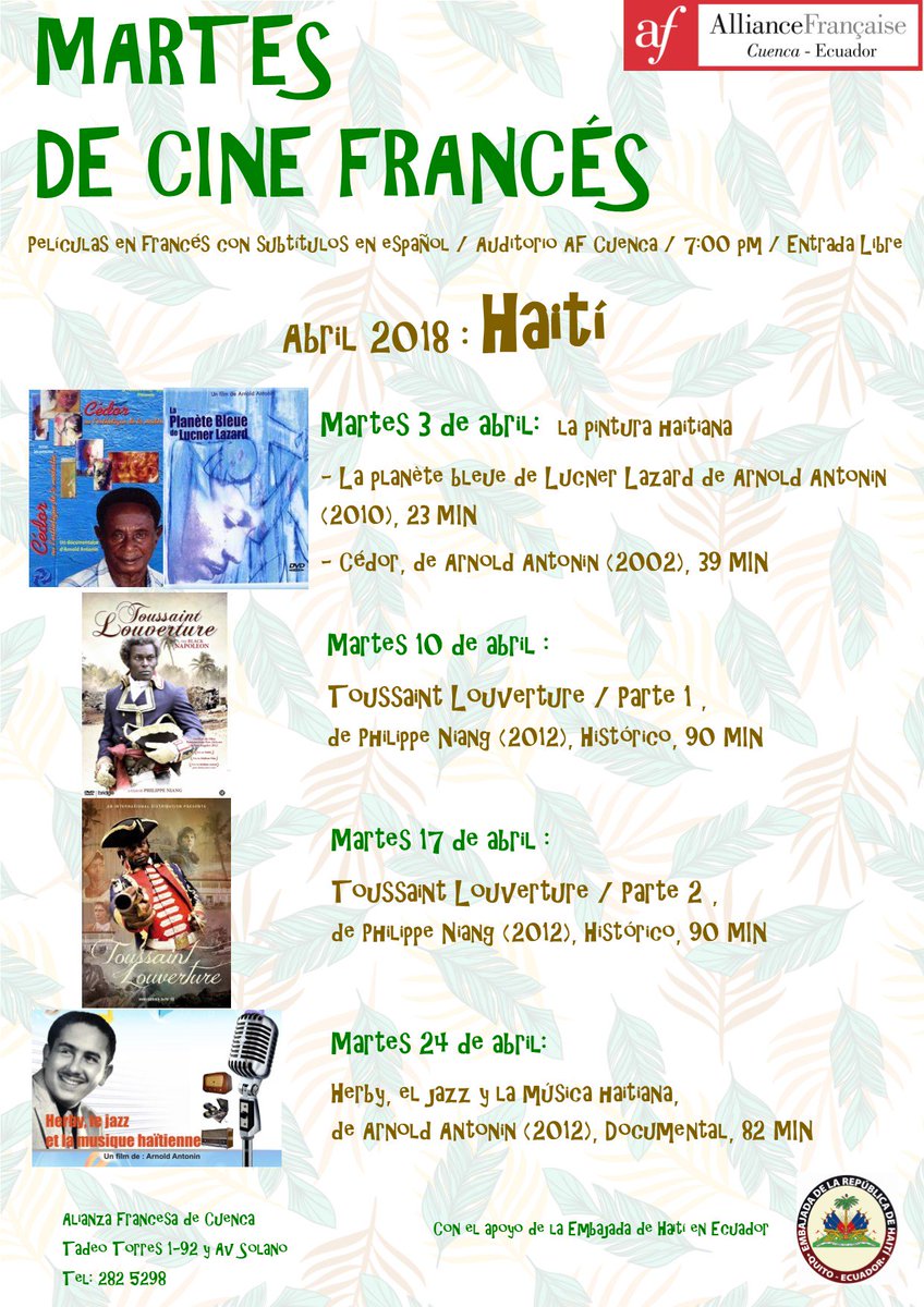 #Martesdecinefrancés Abril 2018, el mes de #Haití 

En honor al mes de Haití, la Alianza Francesa de Cuenca dedica sus martes de cine francés a un ciclo sobre la cultura haitiana
 
Cada martes / 7:00 pm / Auditorio AF Cuenca / Entrada libre