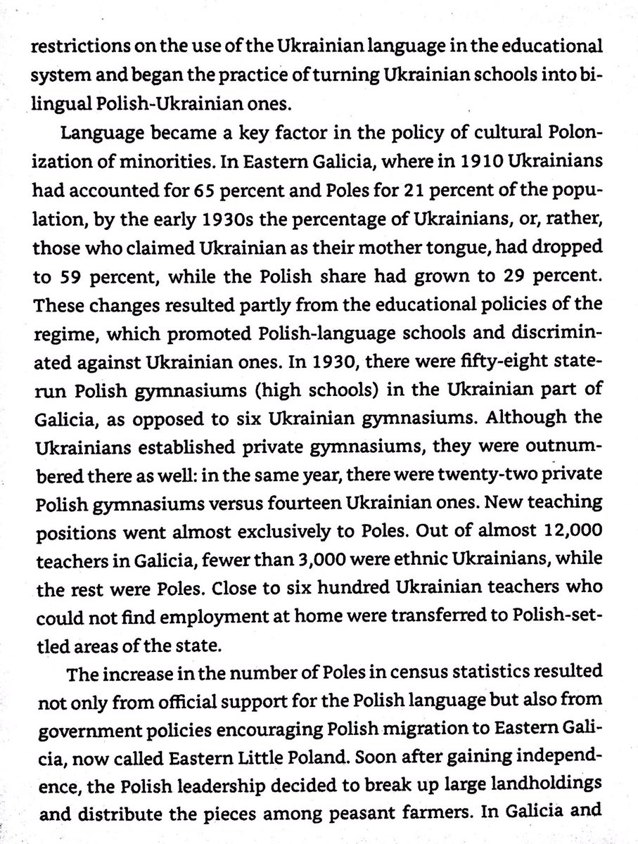 Poland forced Polish education on Ukrainians, encouraged Polish settlement in Galicia–Volhynia, and left the land undeveloped to encourage Ukrainian emigration. They gradually increased the Polish fraction of the population.