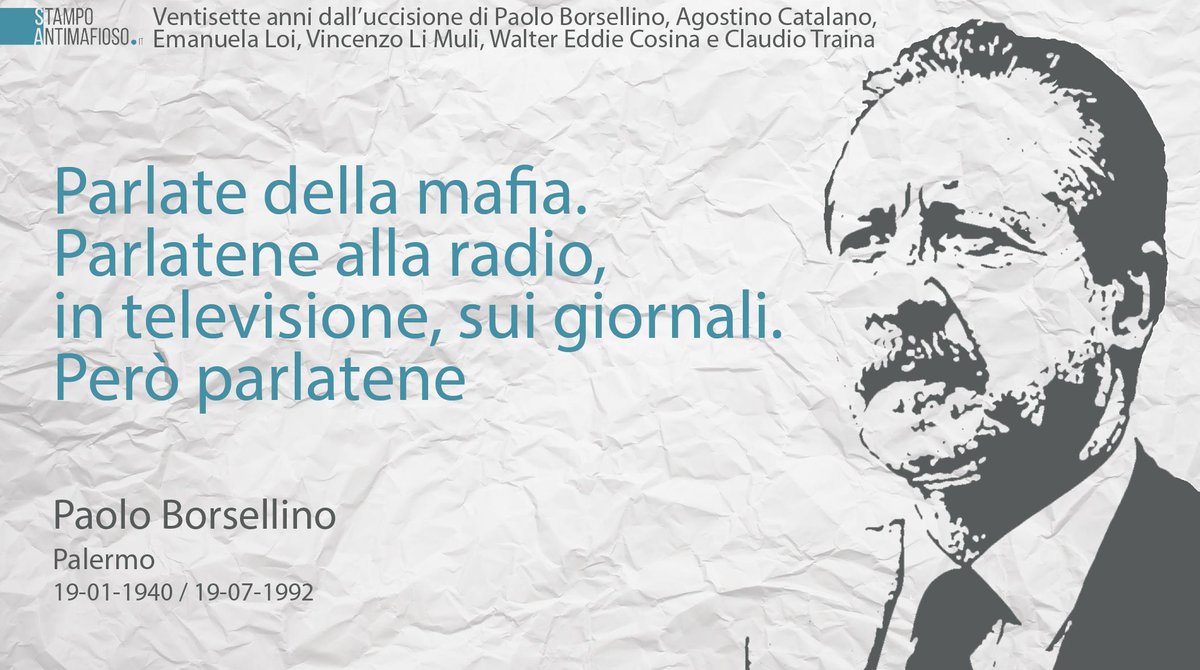 Ventisette anni dall'uccisione di Paolo Borsellino, Agostino Catalano, Emanuela Loi, Vincenzo Li Muli, Walter Eddie Cosina e Claudio Traina