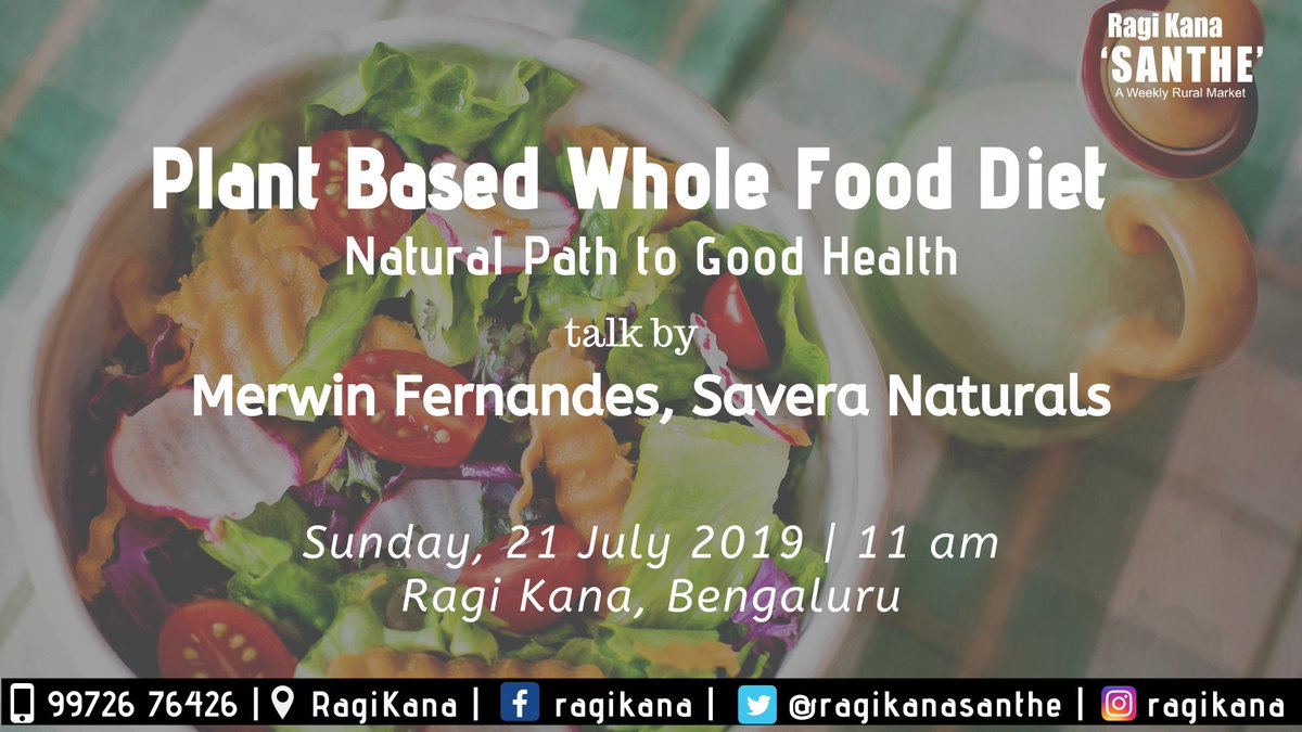 ragikanasanthe's tweet photo. Plant based whole food diet - Natural path to good health talk by Merwin Fernandes at @ragikanasanthe on Sunday 21 July, 11 am
:
#RagiKana #Santhe #Weekend #Sunday #Market #Sunday #Bengaluru #Bangalore #BengaluruSouth #BangloreSouth #Film #Handmade #Handloom #Khadi #organicfood https://t.co/kpM2TVNLmz