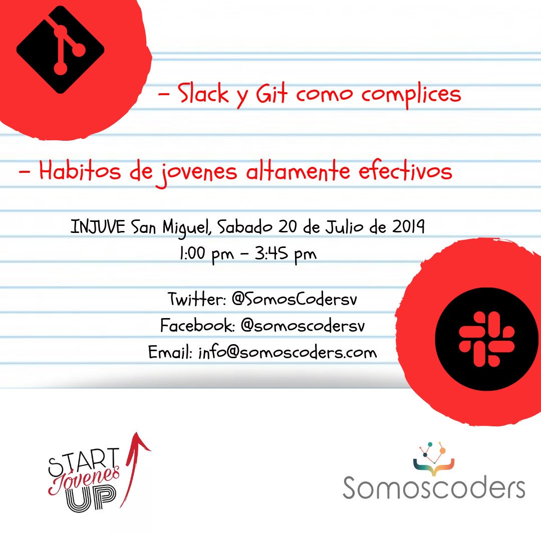 SomosCodersv's tweet photo. Te invitamos a un taller muy espacial con colaboración de la comunidad Jovenes Start Up impartiendo el tema [Hábitos de jóvenes altamente efectivos]. También el tema [ Slack y Git como cómplices ]. Te esperamos¡ #SomosCoders #SoyUnCoder #ElSalvador #programming #Developer https://t.co/XUXJJgIWmC