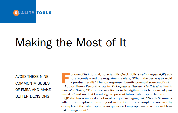 While it’s readily available and one of the most powerful tools in the Six Sigma toolbox, FMEA is one of the most misunderstood and most misused methods. Avoid these nine common misuses of FMEA and learn to make better decisions. bit.ly/2Z1bCpQ