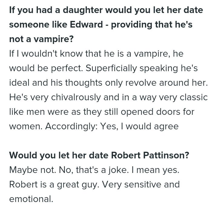 13 de eneroLe preguntan a K si dejaría que su hija salga con Edward, ella dice que sí, porque es caballero, etc. Cuando le preguntan si la dejaría con Rob contesta: "Tal vez no. No, es una broma. Quiero decir sí. Es un chico genial. Muy sensitivo y emocional".