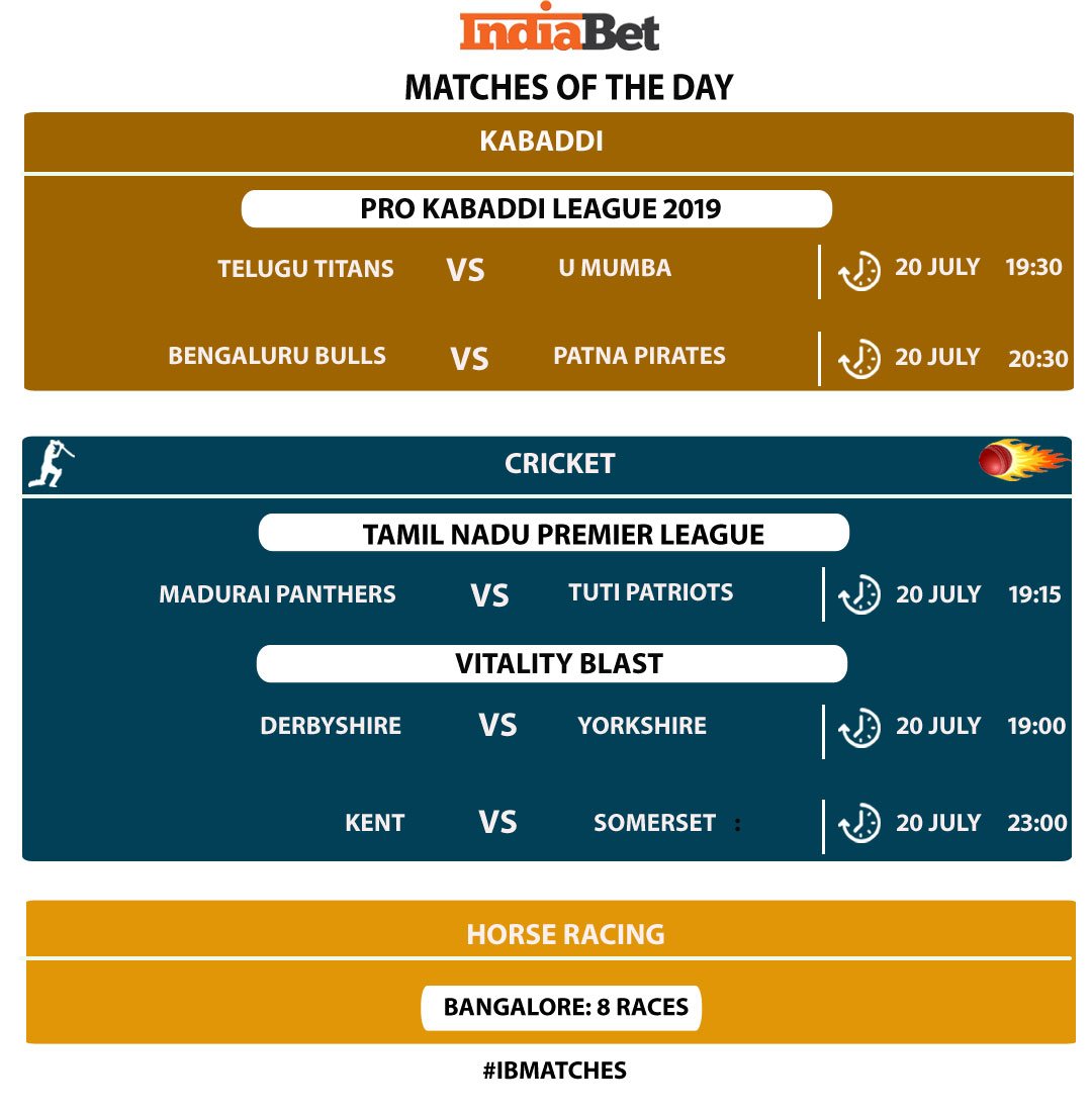 Shash_sm's tweet photo. @indiabet #IBMATCHES

#TNPL2019 #VIVOProKabaddi #IsseToughKuchNahi #Bangalore #HorseRacing. https://t.co/S1yL1iDEFa

Answer : 

1) U MUMBA
2) PATNA PIRATES

1) MADURAI PANTHERS

1) DERBYSHIRE
2) SOMERSET

User Name : shash83