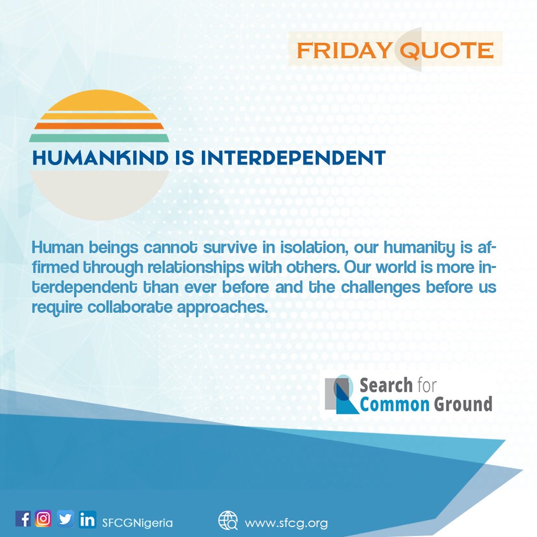 SFCGNigeria's tweet photo. Our world is more interdependent than ever before and the challenges before us require collaborate approaches. #WeekendFoodforThought #peacebuilding #collaboration #commongroundapproach #TGIF https://t.co/bJYepctU2Q