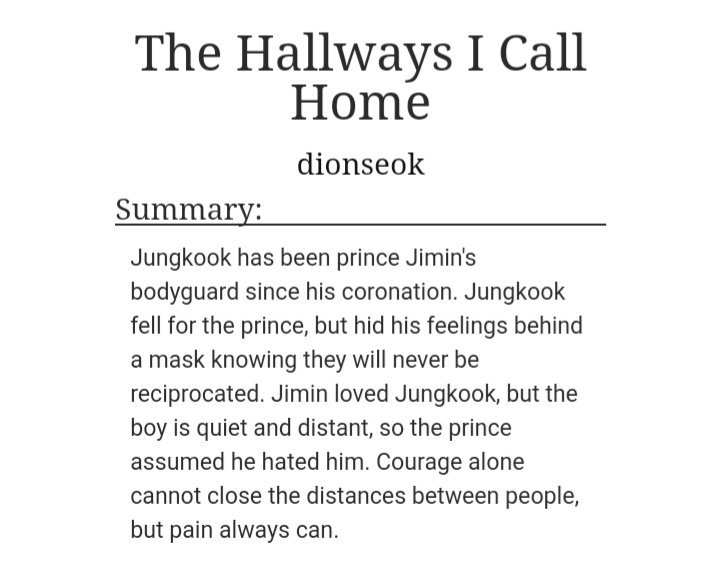 ˗ˏˋ The Hallways I Call Home ˎˊ˗  jikook/kookmin https://archiveofourown.org/works/12946686#main- ROYAL THEMED AU- jungkook is bad at words- it softened my heart a lot- there's a small angst scene but happy ending