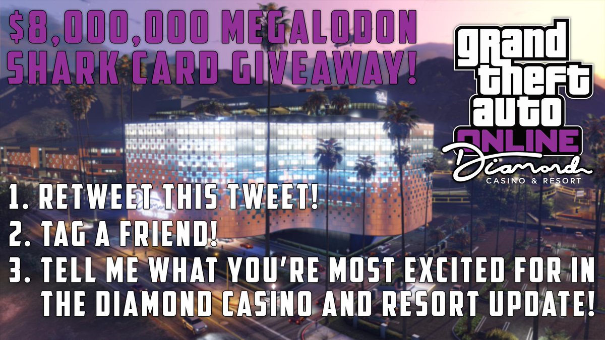 MrBossFTW (@mrbossftw) on Twitter photo $8,000,000 Megalodon Shark Card Giveaway For The #GTAOnline Diamond Casino & Resort DLC Update!
1. RT This Tweet!
2. Tag A Friend!
3. Tell Me What You're Most Excited For!
Winner will be announced on Monday, July 22nd 2019! $8,000,000 Megalodon Shark Card Giveaway For The #GTAOnline Diamond Casino & Resort DLC Update!
1. RT This Tweet!
2. Tag A Friend!
3. Tell Me What You're Most Excited For!
Winner will be announced on Monday, July 22nd 2019!