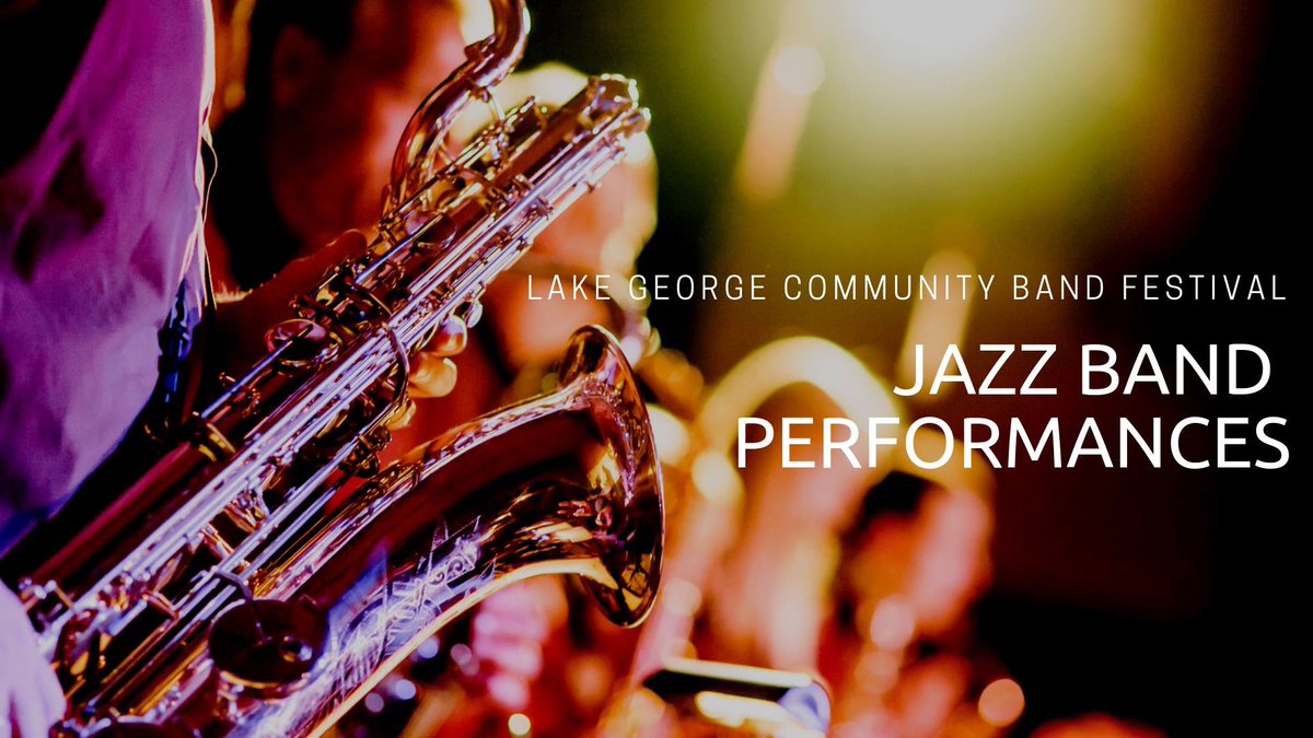 The Lake George Community Band Festival kicks off tonight with jazz band performances. Come hear the Ballston Spa Community Jazz Band play at 6:00. #bspamusic