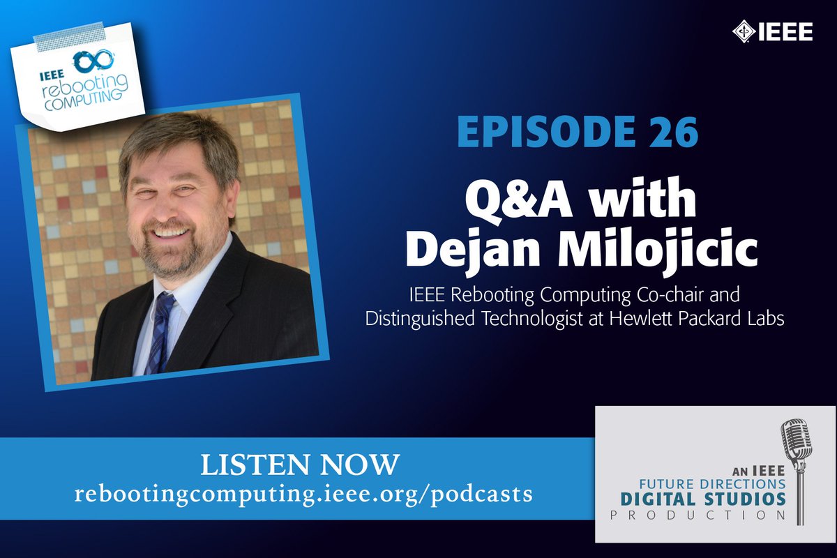 IEEEQuantum's tweet image. Did you know that our sister initiative, @IEEERebootComp, has a #podcast series? Check out their latest episode with @dejanm where he discusses his presentation at #RebootingComputing Week, the future of #computing, and more: bit.ly/30rESX4