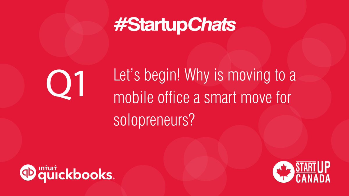 Startup_Canada's tweet photo. Q1 Let’s begin! Why is moving to a mobile office a smart move for solopreneurs? @QuickBooksCA #StartupChats https://t.co/mewpEfMm09