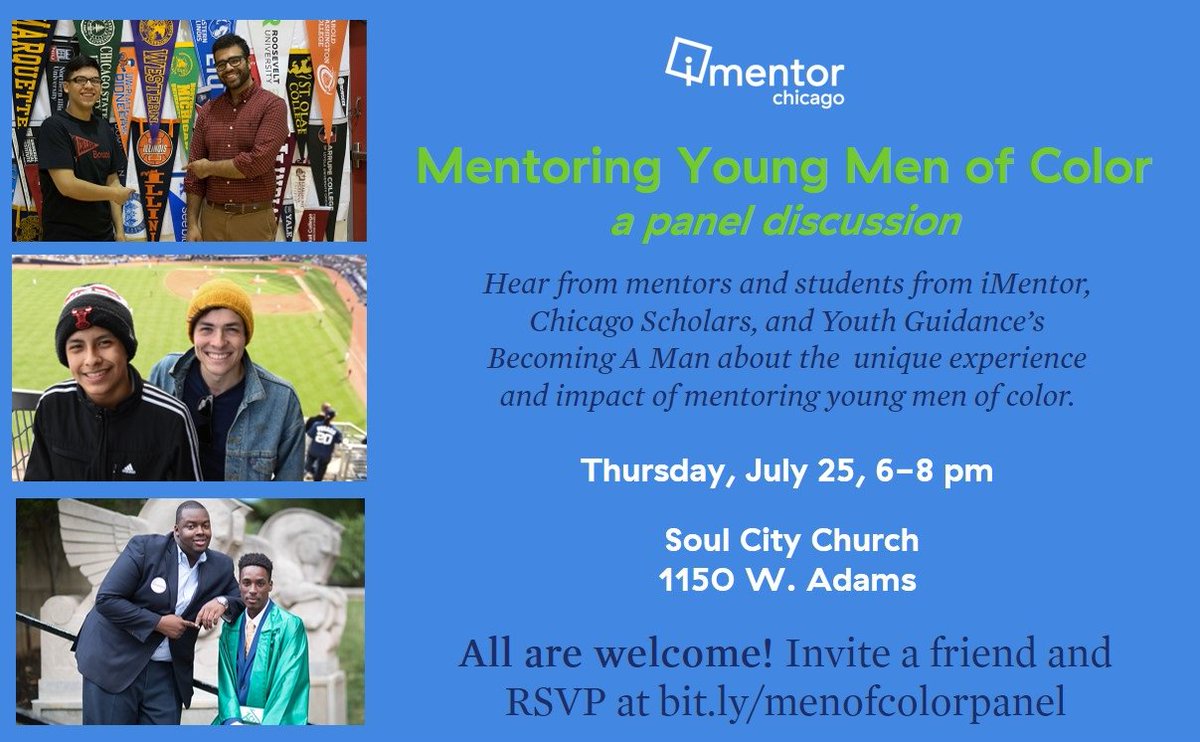 Join us July 25 when <a href="/UChiToThrough/">The To&Through Project</a>'s research will be illuminated by real relationships from students + mentors at <a href="/iMentor/">iMentor</a>, <a href="/YG_Chicago/">Youth Guidance Chicago</a> and <a href="/ChicagoScholars/">Chicago Scholars</a>. This FREE event <a href="/soulcitychurch/">Soul City Church</a> is open to all, so RSVP today: bit.ly/menofcolorpanel.