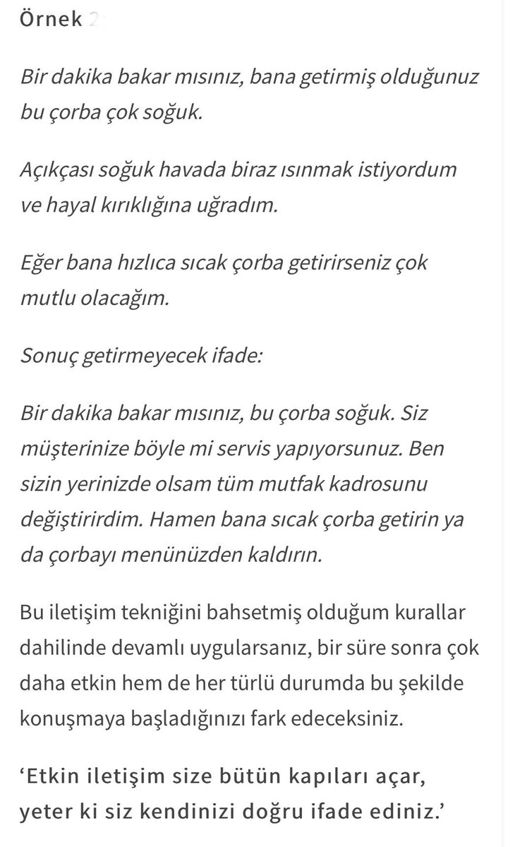 İletişim becerisi, sadece doğru iletişim değil aynı zamanda müzakere becerisini de destekliyor. Bu konu da kullandığım çok iyi bir yöntem var. Herhangi bir konu da fikrinizi beyan etmeniz gerekiyorsa, o zaman şöyle bir sırada konuşabilirsiniz...