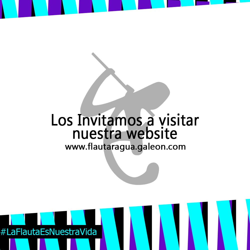 Estamos actualizando nuestra imagen, los invitamos a visitar nuestra website flautaragua.galeon.com #LaFlautaEsNuestraVida