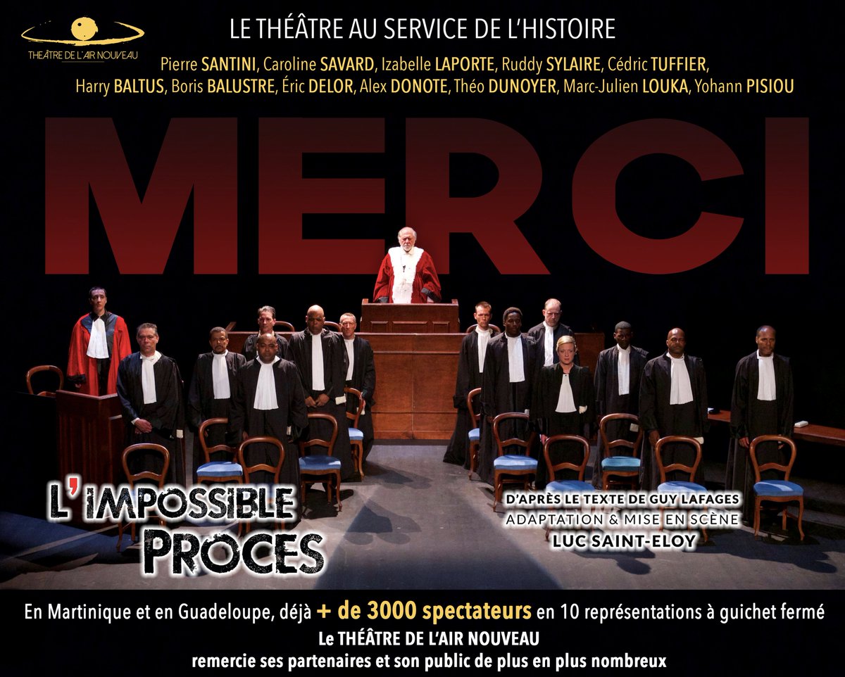 UN an déjà ! 19 juillet 2018 - 19 juillet 2019. Une création miraculeuse : #L'IMPOSSIBLE PROCÈS. Merci aux partenaires et au public de plus en plus nombreux.