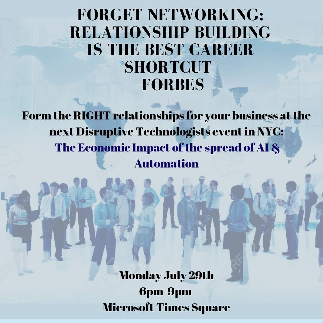 DisruptiveTechs's tweet image. Form the RIGHT relationships for success on July 29th at the next #DisruptiveTechnologists event: Grappling w/ the Economic Impact of the spread of AI &amp;amp; Automation at @MSFTReactor. 

RSVP:
bit.ly/2vPcNf4

#MSFTreactor 
#Disruptivetechnologists