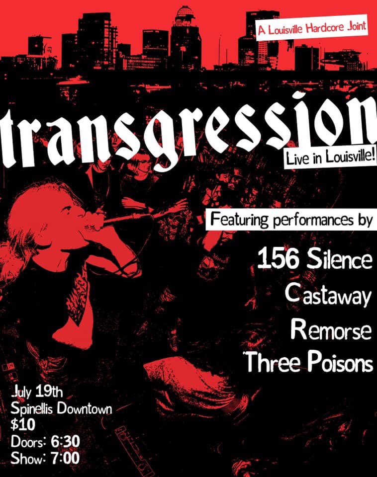 transgressionhc's tweet photo. TONIGHT IN LOUISVILLE: 
HARDCORE 
@156Silence @remorseband @castawayca AND NEW HC BAND THREE POISONS https://t.co/EhQrUPVGJu