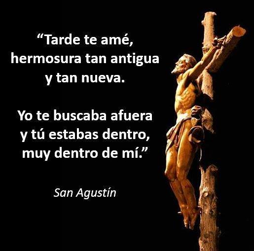 Tarde te amé, de San Agustín